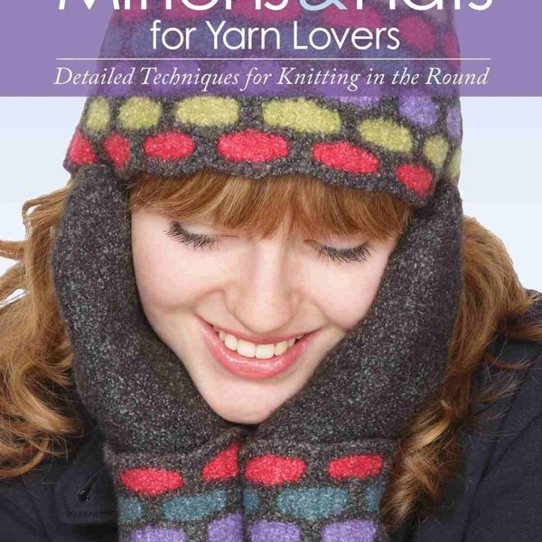 Mittens and Hats for Yarn Lovers