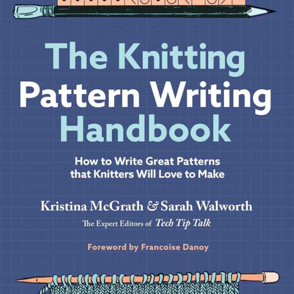 The Knitting Pattern Writing Handbook