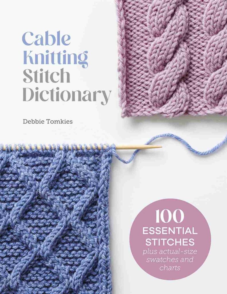 Cable Knitting Stitch Dictionary