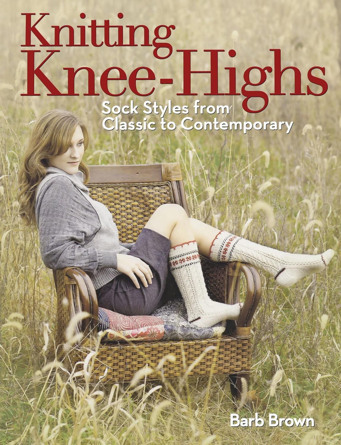 Knitting Knee-Highs: Sock Styles from Classic to Contemporary